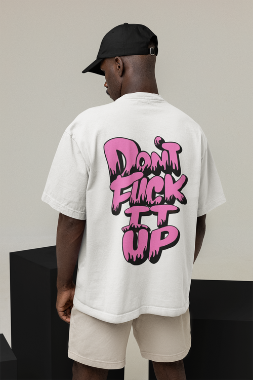 DONT..! OVERSIZED TEE